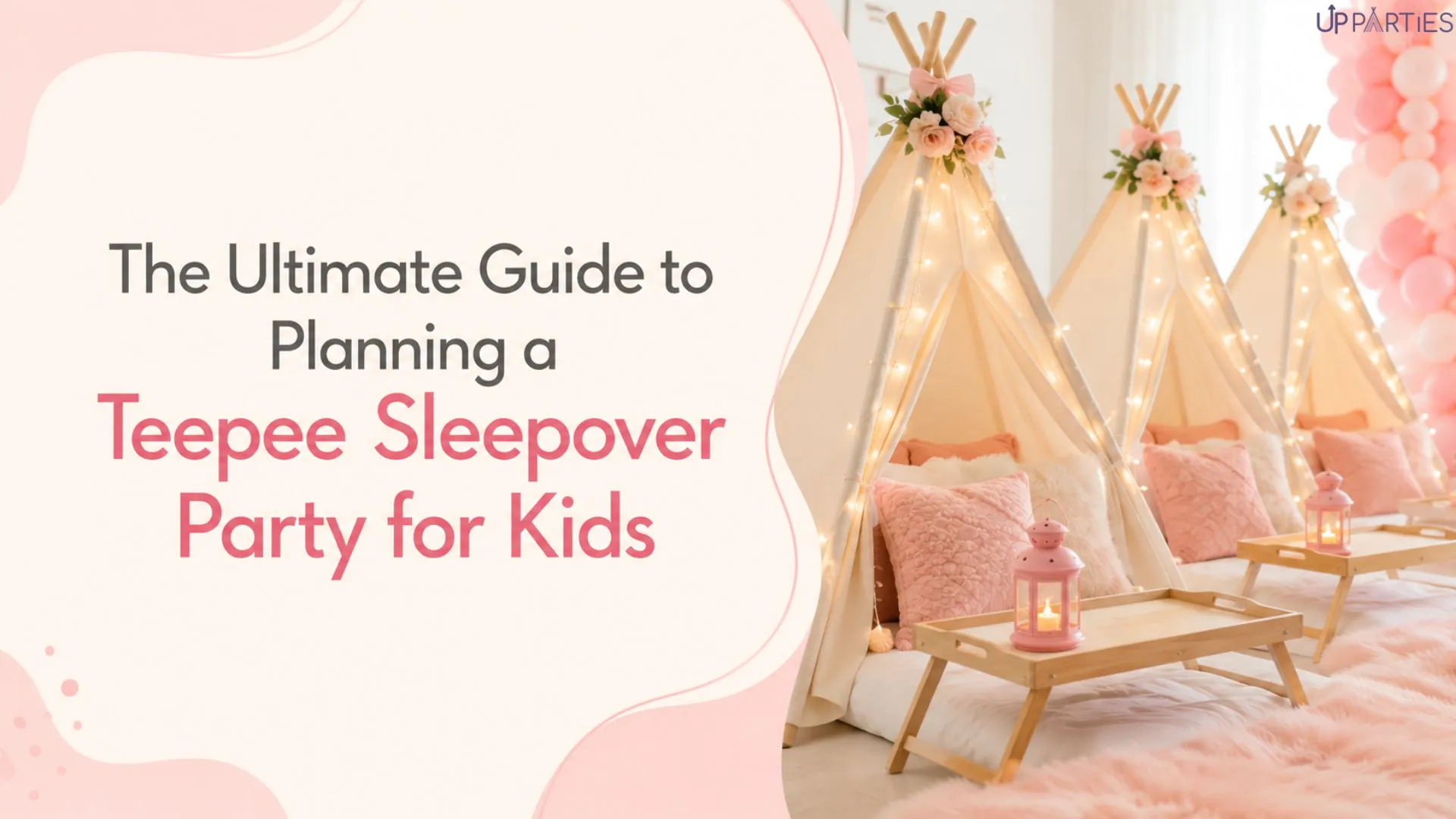teepee sleepover party